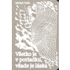 Všetko je v poriadku, všade je láska