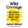 Wild Courage