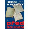 Herci a herečky před soudem - Radek Žitný
