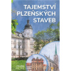 Tajemství plzeňských staveb - Petr Mazný