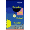 Honeybees and Distant Thunder