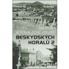 Válečné a poválečné osudy beskydských horalů 2 - Sobotka Richard