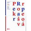 Úzkosť dokorán - Nové čítanie poézie Viery Prokešovej