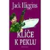 Klíče k peklu - Jack Higgins