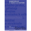 Komunikace v textu a s textem - Alena Macurová