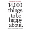 14,000 Things to be Happy About - Ann and Barbara Kipfer, Workman Publishing