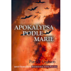 Apokalypsa podle Marie - Patrick Graham