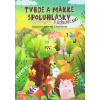 Tvrdé a mäkké spoluhlásky s Ježkovcami PZ pre 2.roč. - Backová Erika