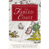 The Fabled Coast: Legends & Traditions from Around the Shores of Britain & Ireland (Kingshill Sophia)