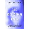 The Ideological Brain