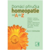 Domácí příručka homeopatie od A do Z - Schmukler Alan V