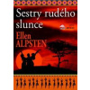 Sestry rudého slunce - Ellen Alpstenová