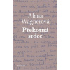 Překotná srdce - Wagnerová Alena