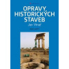 Opravy historických staveb - Báje a mýty - Vinař Jan