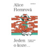 Jeden o koze ... - Alice Flemrová