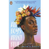 All Boys Aren't Blue - George M. Johnson