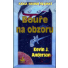 Bouře na obzoru - Kevin J. Anderson