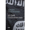 10 dní v Islamskom štáte - Jürgen Todenhöfer