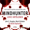 Mindhunter – Lovci myšlenek - John Douglas, John E. Douglas, Mark Olshaker - online doručenie