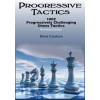 Progressive Tactics: 1002 Progressively Challenging Chess Tactics