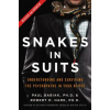 Snakes in Suits, Revised Edition (Paul Babiak,Robert D. Hare)(Pevná)