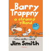 Barry Trappny a otrasný víkend | Jim Smith