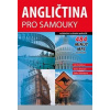 Angličtina pro samouky: začátečníci a středně pokročilí - Šárka Zelenková, James Branam, Iva Dostálová