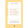 O víře O naději O lásce - Pieper Josef