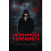 Za hranicami ľudskosti - kolektív autorov