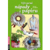 Výtvarné nápady z papíru (Adriana Dosedělová)