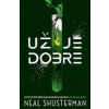 Už je dobre (Epidémia šťastia 1) - Neal Shusterman