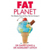 Fat Planet - The Obesity Trap and How We Can Escape it