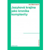 Jazyková krajina jako kronika komplexity