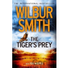 The Tiger´s Prey - Wilbur Smith