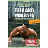 Telo ako posilňovňa - Lauren Mark, Clark Joshua