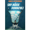 Sny Márie Duninovej - Irzykowski Karol