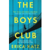 The Boys' Club - Erica Katz