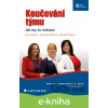 E-kniha Koučování týmu - Petra Prošková, Jana Ada Kubíčková, Michaela Daňková