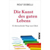 Die Kunst des guten Lebens