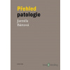 Přehled patologie - Jarmila Bártová - online doručenie