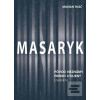 Masaryk: Pôvod neznámy -… (Marián Tkáč)