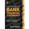 How to Analyse Bank Financial Statements (Thomas Padberg)(Pevná)