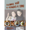 Tatínku vař A vyprávěj k tomu - Liška Jiří