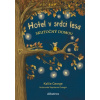 Hotel v srdci lesa 1: Skutočný domov - Kallie George