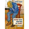 Existuje bytost odpornější než člověk? - Kantor Vladimír