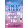 Great Big Beautiful Life - Emily Henry