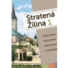 Stratená Žilina 1 - Groma P., Novák M., Pfliegel M., Šťanský