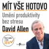 Mít vše hotovo: Umění produktivity bez stresu