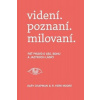 videní. poznaní. milovaní. - Chapman Gary, Moore R. York