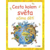 Cesta kolem světa očima dětí